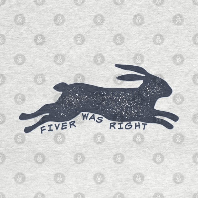 Fiver Was Right - Watership Down by yaywow